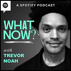 What Now? with Trevor Noah What Now? 『What Now? with Trevor Noah』のポスター